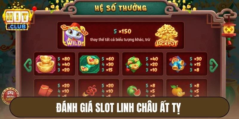 Linh Châu Ất Tị Hitclub - Quay Hũ Nổ Thưởng Bạc Tỷ Mỗi Ngày 4 Đánh giá slot Linh Châu Ất Tỵ